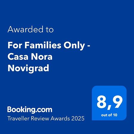 Вилла For Families Only - Casa Nora Novigrad Новиград Экстерьер фото